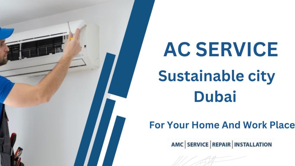 AC Service In Sustainable city Dubai