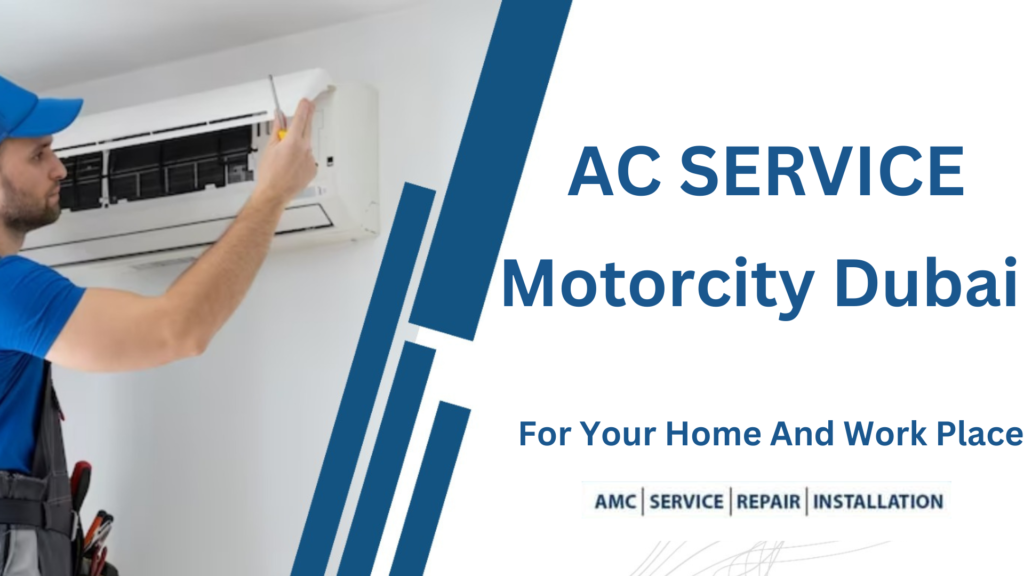 24/7 AC Service In Motorcity Dubai