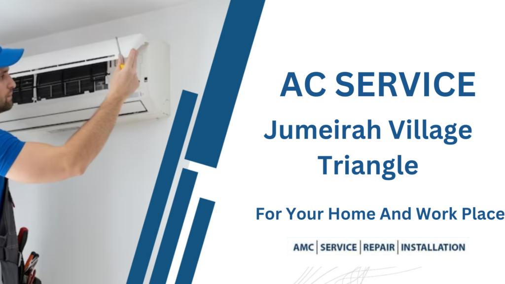 AC service in Jumeirah Village Triangle