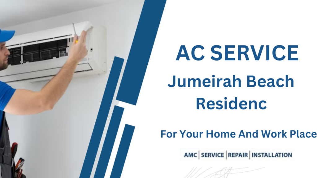 ac service in Jumeirah Beach Residence