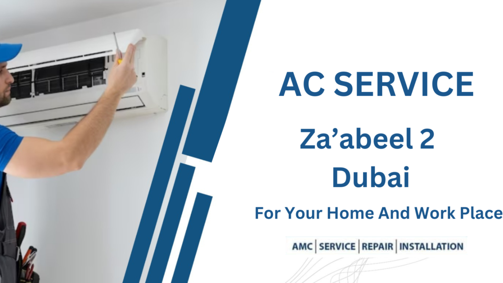 AC Service In Zaabeel 2 Dubai