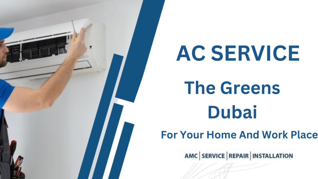 Top AC Service In The Greens Dubai