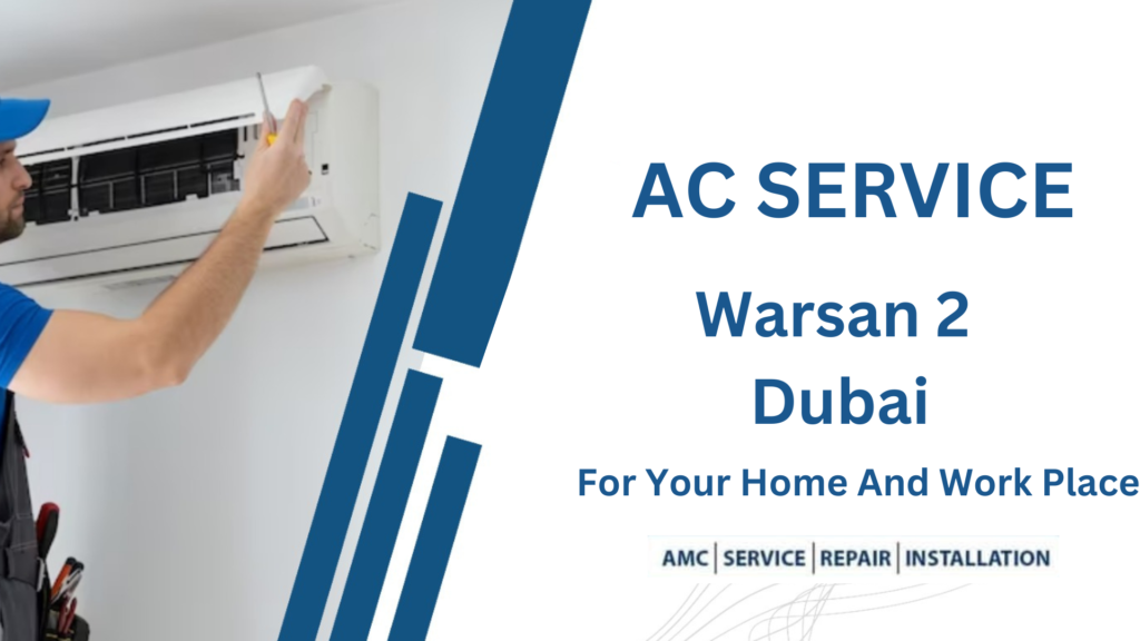 Expert AC Service In Warsan 2 Dubai