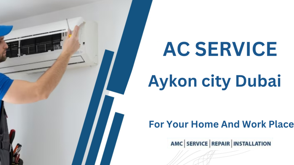 Top AC Service In Aykon city Dubai