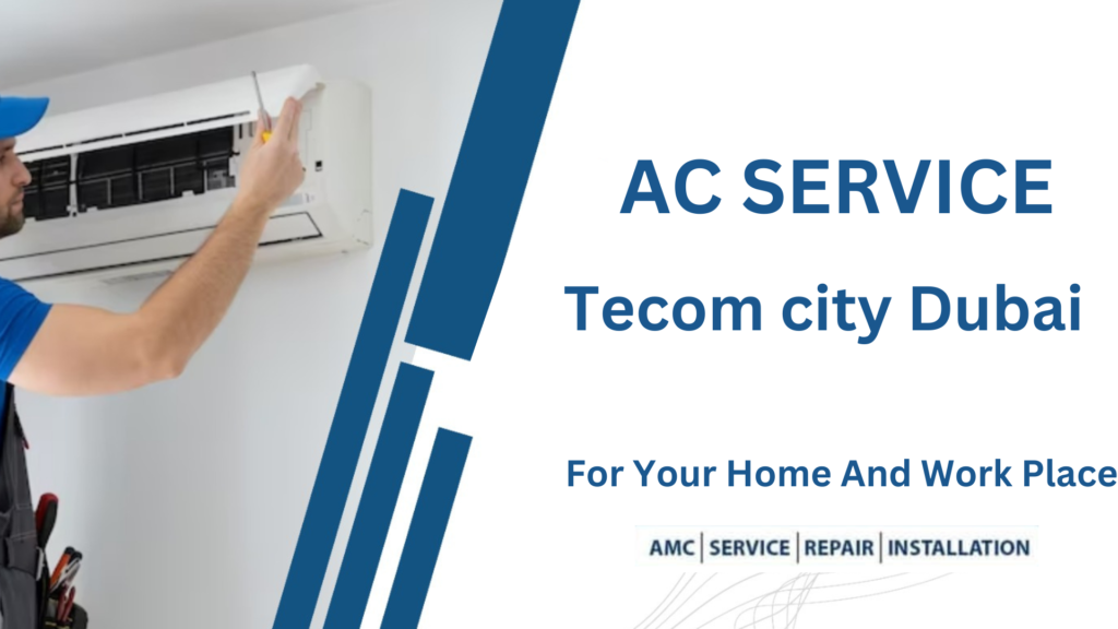 Top AC Service In Tecom city Dubai