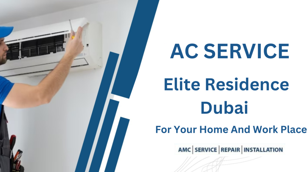 Top AC Service In Elite Residence Dubai