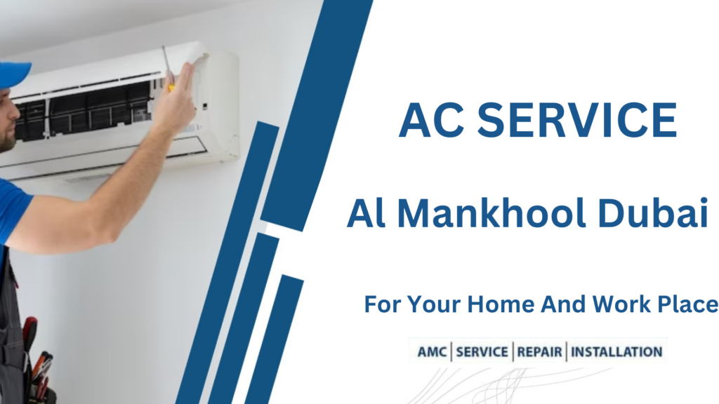 Top AC Service In Al Mankhool Dubai