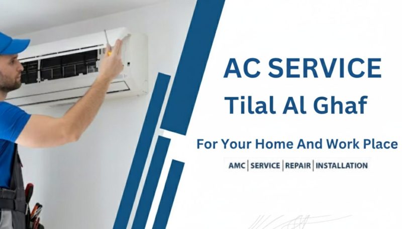 Trusted AC Service In Tilal Al Ghaf Dubai