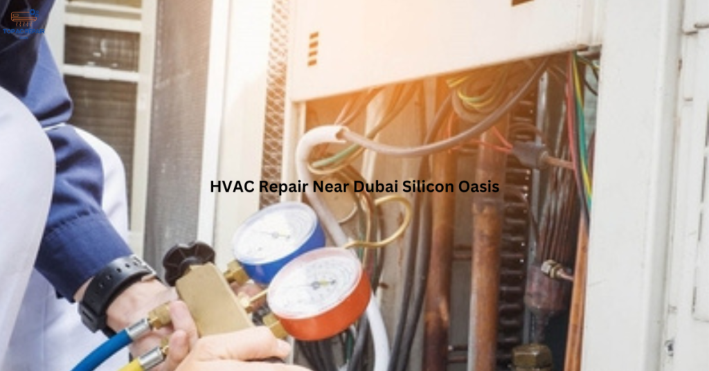 HVAC Repair Near Dubai Silicon Oasis